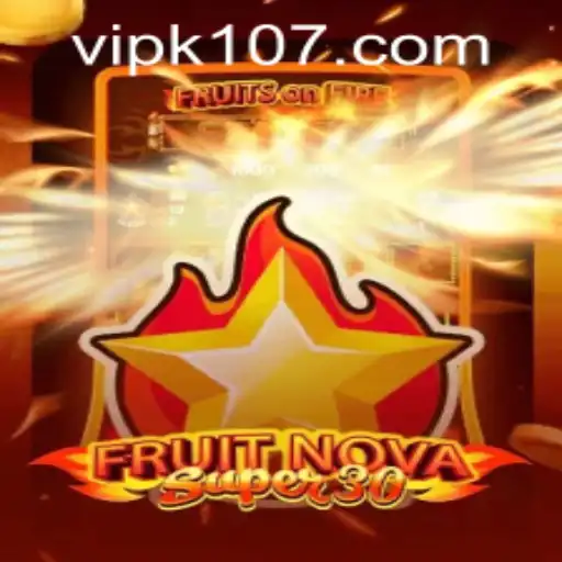 Discover the Excitement of FruitrNovaSupe30