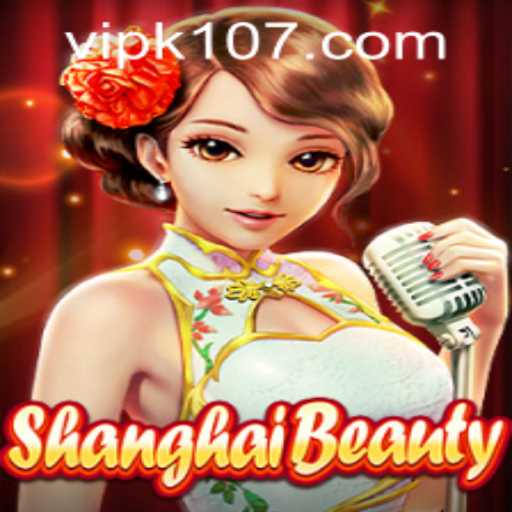 Exploring ShanghaiBeauty: A Thrilling New Gaming Experience!