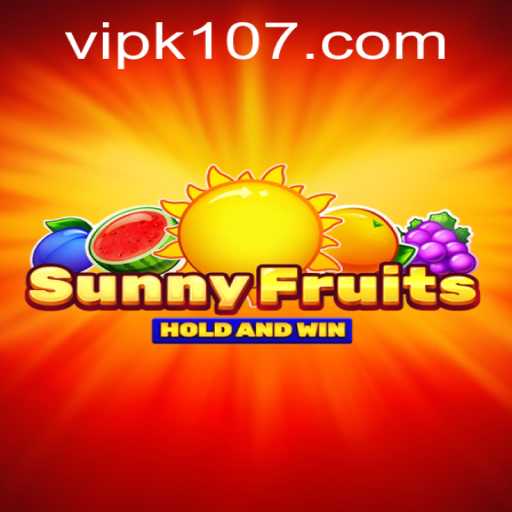 Exploring SunnyFruits: A Joyful Gaming Experience with k107 PH Login
