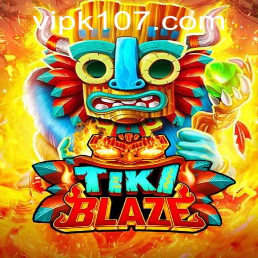 Explore the Thrilling World of TikiBlaze: A Comprehensive Guide